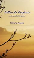 Ebook Lettres de Kirghisie di Silvano Agosti edito da Edizioni L'Immagine