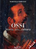 Ebook Ossi - Storia, arte, cultura