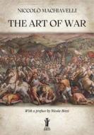 Ebook The Art of War di Niccolò Machiavelli edito da Edizioni Aurora Boreale