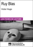 Ebook Ruy Blas de Victor Hugo di Encyclopaedia Universalis edito da Encyclopaedia Universalis