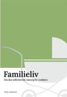 Ebook Familieliv di Vicky Andersen edito da Books on Demand