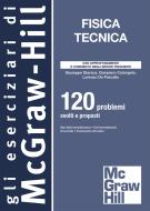 Ebook Fisica Tecnica - 120 problemi svolti e proposti di Starace Giuseppe, De Pascalis Lorenzo, Colangelo Gianpiero edito da McGraw-Hill Education (Italy)