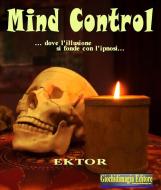 Ebook Mind Control di Alberto Mario edito da Giochidimagia Editore