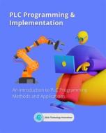 Ebook PLC Programming & Implementation di Ojula Technology Innovations edito da Ojula Technology Innovations