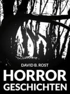 Ebook Horrorgeschichten di David B. Rost edito da Books on Demand