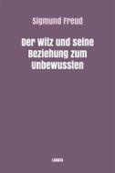 Ebook Der Witz und seine Beziehung zum Unbewußten di Sigmund Freud edito da Books on Demand