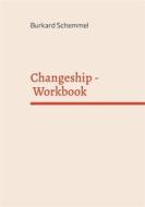 Ebook Changeship - Workbook di Burkard Schemmel edito da Books on Demand