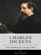 Ebook Charles Dickens – The Complete Collection di Charles Dickens edito da Benjamin