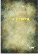 Ebook Nuovo breil di Luca Pozzoli edito da editrice GDS