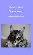 Ebook Oscar e me di Riccardo Vittori edito da Youcanprint