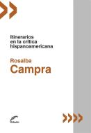 Ebook Itinerarios en la crítica hispanoamericana di Rosalba Campra edito da Editorial Universitaria Villa María