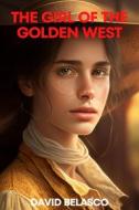 Ebook The Girl Of The Golden West di David Belasco edito da Muhammad Humza