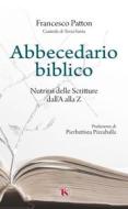 Ebook Abbecedario biblico – II edizione di Francesco Patton edito da TS Edizioni