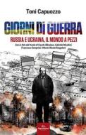 Ebook Giorni di guerra di Toni Capuozzo edito da SIGNS PUBLISHING