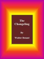 Ebook The Changeling di Walter Besant edito da Publisher s11838