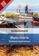 Ebook Maria risorta di Giulio Grimaldi edito da E-text