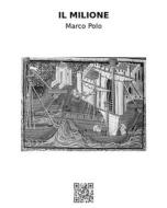 Ebook Il Milione di Marco Polo edito da epf