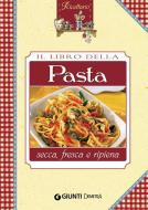 Ebook Il libro della Pasta di AA.VV. edito da Demetra