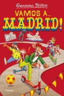 Ebook Vamos a... Madrid! di Stilton Geronimo edito da Piemme