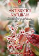 Ebook Antibiotici naturali di Stephen Harrod Buhner edito da Edizioni il Punto d'Incontro
