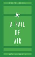 Ebook A Pail of Air di Fritz Leiber edito da Jovian Press