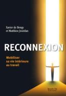 Ebook Reconnexion di Xavier de Bengy, Matthieu Jourdan edito da Nouvelle Cité