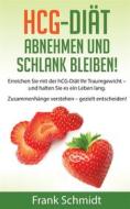 Ebook hCG-Diät: abnehmen und schlank bleiben! di Frank Schmidt edito da Books on Demand