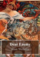 Ebook Dear Enemy di Jean Webster edito da Freeriver Publishing