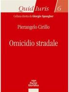 Ebook Omicidio stradale di Pierangelo Cirillo edito da Pacini Editore