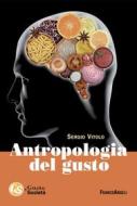 Ebook Antropologia del gusto di Sergio Vitolo edito da Franco Angeli Edizioni