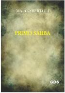 Ebook Primo Sabba di Marco Bertoli edito da editrice GDS