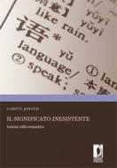 Ebook Il significato inesistente di Peruzzi, Alberto edito da Firenze University Press