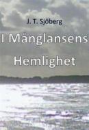 Ebook I Månglansens Hemlighet di J T Sjöberg edito da Books on Demand
