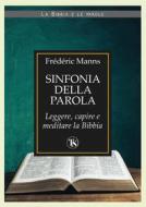 Ebook Sinfonia della Parola – II edizione di Frédéric Manns edito da TS Edizioni