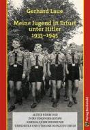 Ebook Meine Jugend in Erfurt unter Hitler 1933–1945 di Gerhard Laue edito da Verlag Rockstuhl