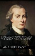Ebook Fundamental Principles of the Metaphysic of Morals di Immanuel Kant edito da PubMe