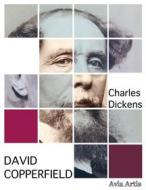 Ebook David Copperfield di Charles Dickens edito da Avia Artis