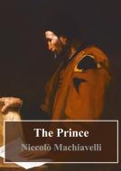 Ebook The Prince di Niccolò Machiavelli edito da Freeriver Publishing