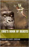 Ebook Eric's Book of Beasts di David Starr Jordan edito da iOnlineShopping.com