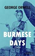 Ebook Burmese days di George Orwell edito da Synapse Publishing