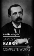 Ebook Auld licht idylls di J.m.barrie edito da Benjamin Charles