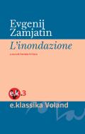 Ebook L'inondazione di Zamjatin Evgenij edito da Voland