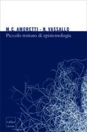 Ebook Piccolo trattato di epistemologia di Amoretti Cristina, Vassallo Nicla edito da Codice Edizioni