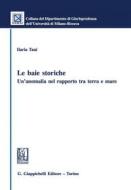 Ebook Le baie storiche: un’anomalia nel rapporto tra terra e mare - e-Book di Ilaria Tani edito da Giappichelli Editore