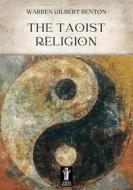 Ebook The Taoist Religion di Warren Gilbert Benton edito da Edizioni Aurora Boreale