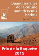 Ebook Quand les ânes de la colline sont devenus barbus di John Henry edito da Diagonale