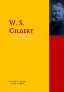 Ebook The Collected Works of W. S. Gilbert di W. S. Gilbert, William Schwenck Gilbert edito da PergamonMedia