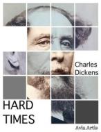 Ebook Hard Times di Charles Dickens edito da Avia Artis