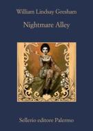 Ebook Nightmare Alley di William Lindsay Gresham edito da Sellerio Editore