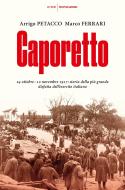 Ebook Caporetto di Petacco Arrigo, Ferrari Marco edito da Mondadori